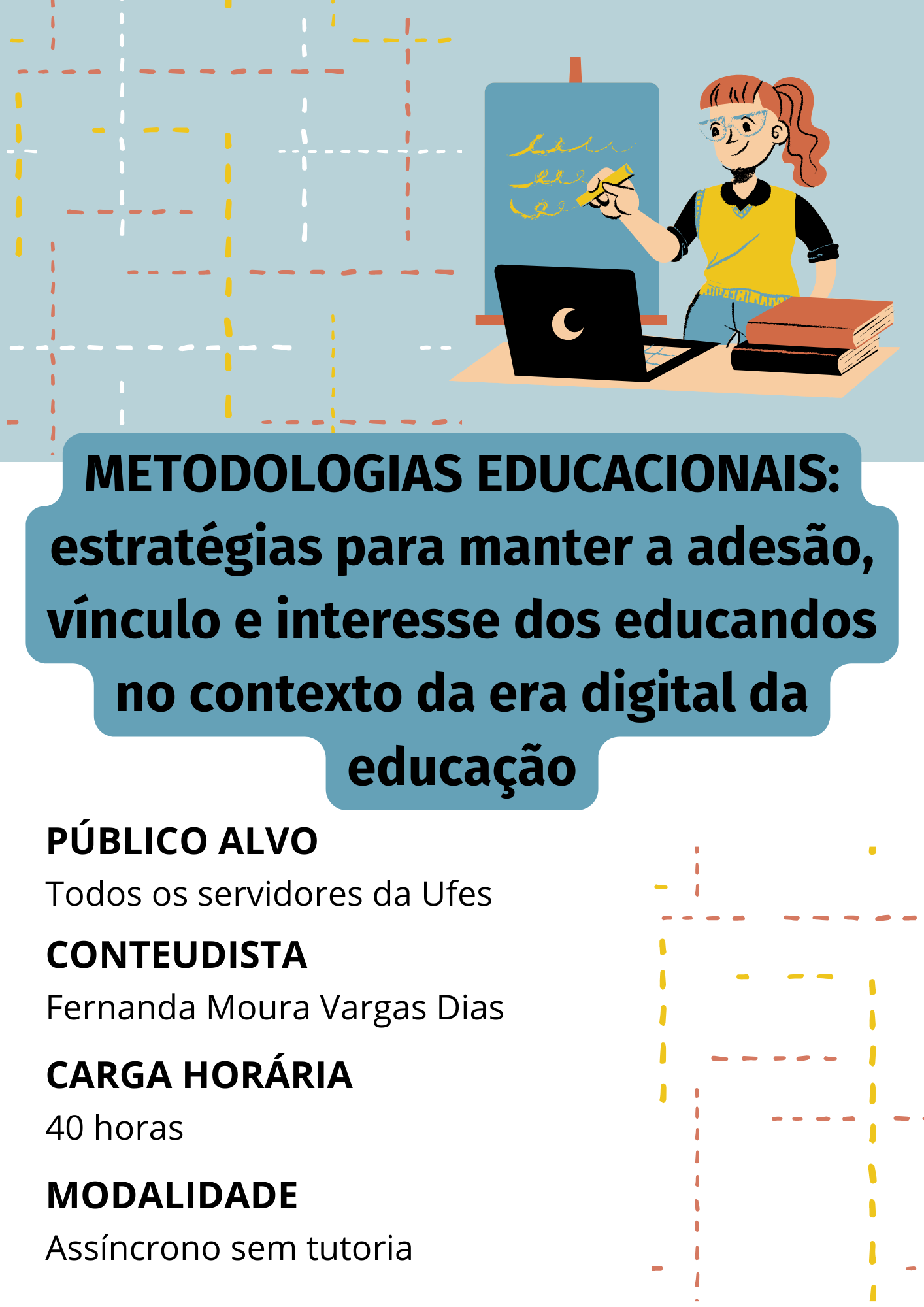 Metodologias educacionais: estratégias para manter a adesão, vínculo e interesse dos educandos no contexto da era digital da educação